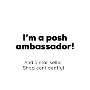 I’m a posh ambassador!